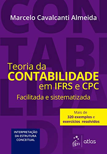 Livro PDF Teoria da Contabilidade em IFRS e CPC: Facilitada e Sistematizada