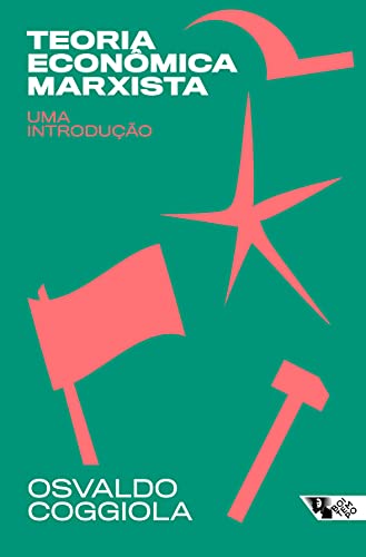 Capa do livro: Teoria econômica marxista: Uma introdução - Ler Online pdf
