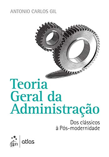 Capa do livro: Teoria Geral da Administração – Dos Clássicos à Pós-modernidade - Ler Online pdf