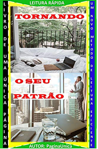 Livro PDF TORNANDO O SEU PATRÃO: DEIXANDO DE SER EMPREGADO