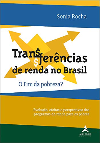 Livro PDF Transferências de Renda no Brasil: O fim da pobreza ?