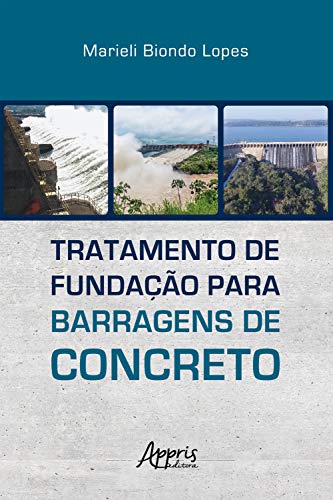 Capa do livro: Tratamento de Fundação para Barragens de Concreto - Ler Online pdf