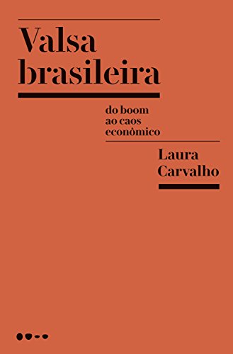 Capa do livro: Valsa brasileira: Do boom ao caos econômico - Ler Online pdf