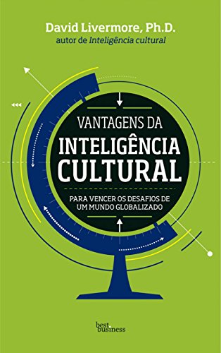 Livro PDF Vantagens da inteligência cultural: Para vencer os desafios de um mundo globalizado