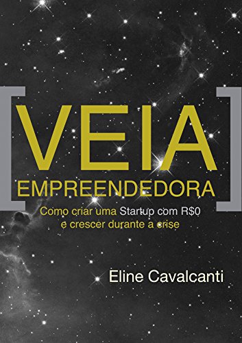 Capa do livro: Veia Empreendedora: Como criar uma Startup com R$0 e crescer durante a Crise - Ler Online pdf