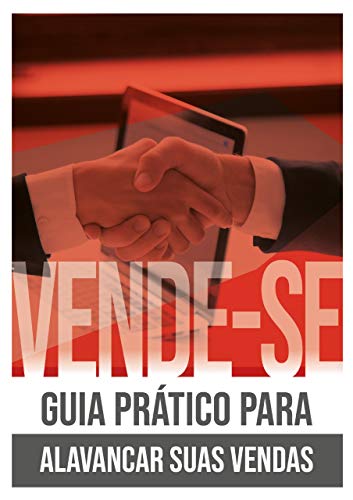 Capa do livro: VENDE-SE: Guia Prático para Alavancar suas Vendas - Ler Online pdf