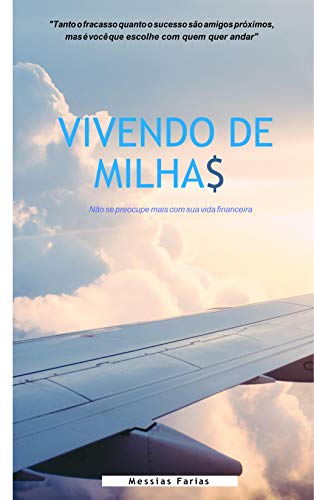 Capa do livro: VIVENDO DE MILHAS (1) - Ler Online pdf