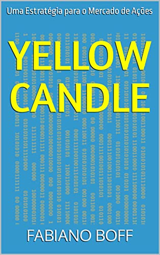 Livro PDF Yellow Candle: Uma Estratégia para o Mercado de Ações