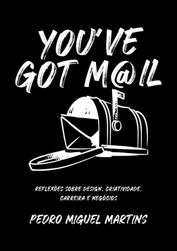 Capa do livro: You’ve Got Mail: Reflexões sobre design, criatividade, carreira e negócios - Ler Online pdf