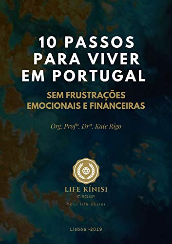 Capa do livro: 10 passos para viver em Portugal: Sem frustrações emocionais e financeiras - Ler Online pdf