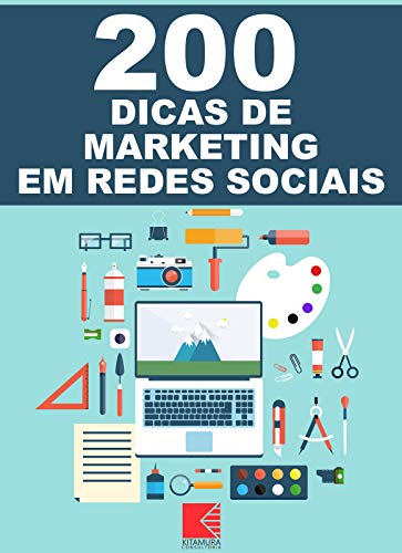 Livro PDF: 200 Dicas De Marketing Em Redes Sociais: Aumente Seus Seguidores, Crie Autoridade E Ganhe Mais Clientes