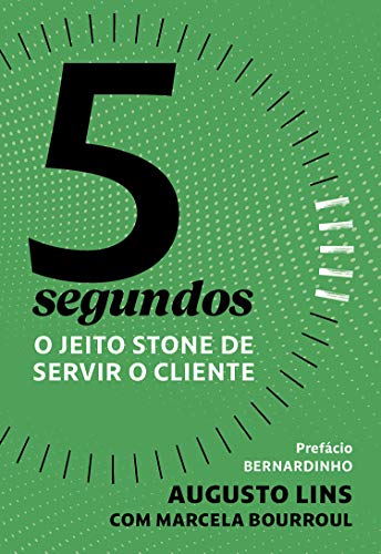 Capa do livro: 5 segundos: O jeito Stone de servir o cliente - Ler Online pdf