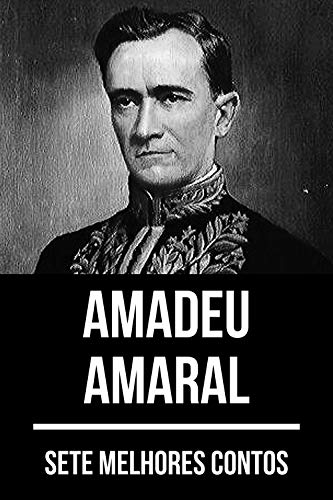 Capa do livro: 7 melhores contos de Amadeu Amaral - Ler Online pdf