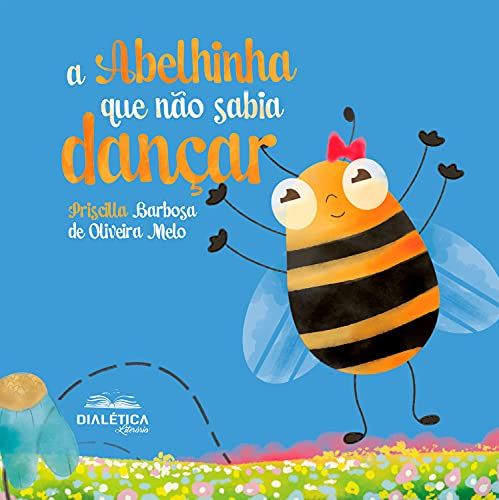 Capa do livro: A abelhinha que não sabia dançar - Ler Online pdf