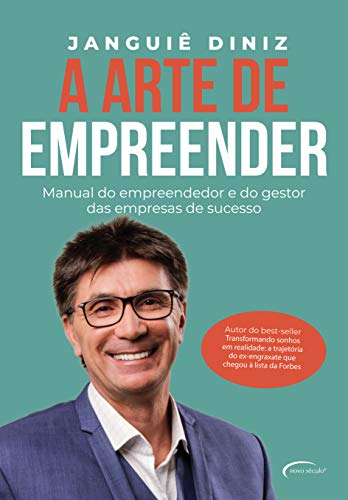 Capa do livro: A arte de empreender: Manual do empreendedor e do gestor das empresas de sucesso - Ler Online pdf