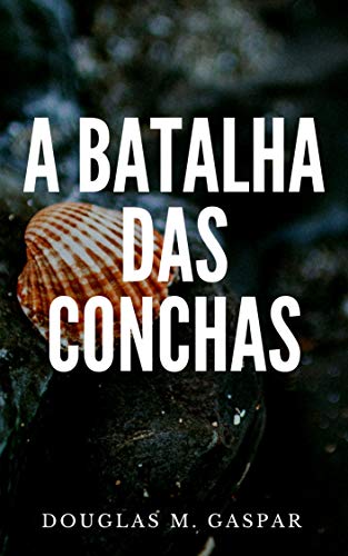 Livro PDF: A Batalha Das Conchas