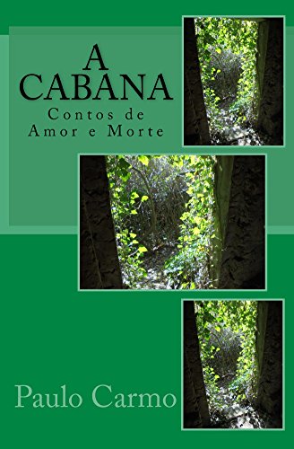 Livro PDF A Cabana: Contos de Amor e Morte