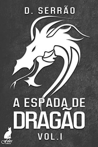 Livro PDF A ESPADA DE DRAGÃO: VOLUME 1