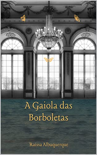 Capa do livro: A Gaiola das Borboletas - Ler Online pdf