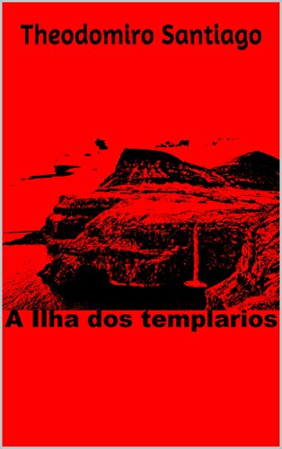 Capa do livro: A Ilha dos Templários - Ler Online pdf
