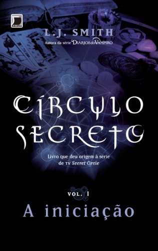 Livro PDF A iniciação – Círculo secreto – vol. 1