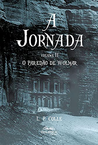 Livro PDF: A Jornada: o Paredão de Wolmar – Volume 2