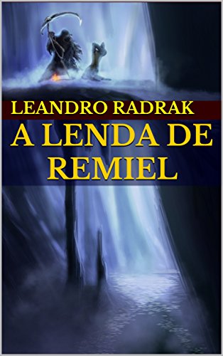 Capa do livro: A Lenda de Remiel - Ler Online pdf