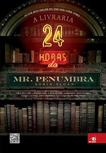 Capa do livro: A livraria 24 horas do Mr. Penumbra - Ler Online pdf