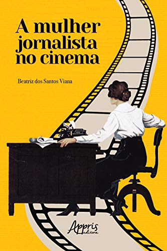 Livro PDF: A Mulher Jornalista no Cinema