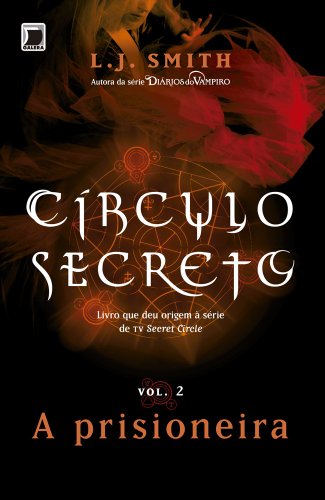 Capa do livro: A prisioneira – Círculo secreto – vol. 2 - Ler Online pdf