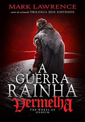 Livro PDF A RODA DE OSHEIM – A Guerra da Rainha Vermelha – 3: The Wheel of Osheim – book 3 of The Red Queen’s War