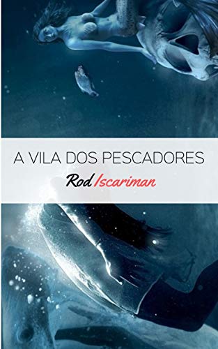 Capa do livro: A Vila dos Pescadores - Ler Online pdf