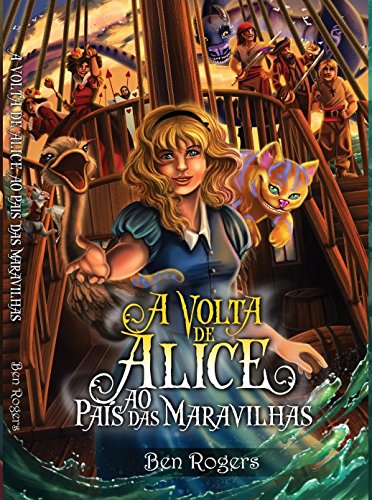 Capa do livro: A Volta de Alice ao País das Maravilhas - Ler Online pdf