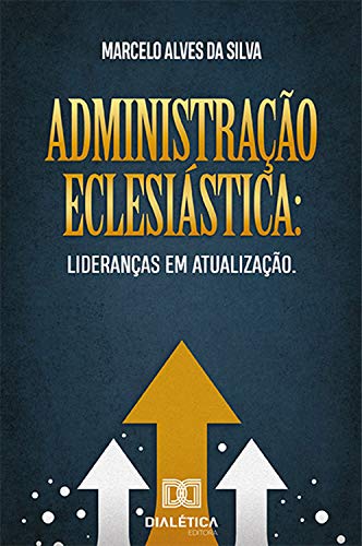Livro PDF: Administração eclesiástica: lideranças em atualização