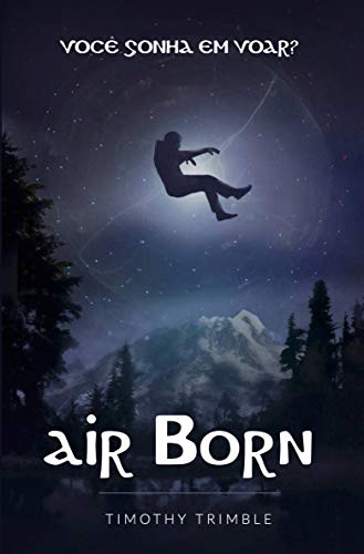 Livro PDF Air Born – Você Sonha em Voar?