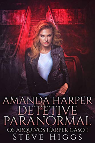 Livro PDF Amanda Harper Detetive Paranormal: Os arquivos Harper caso 1