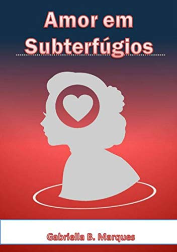 Capa do livro: Amor Em Subterfúgios - Ler Online pdf