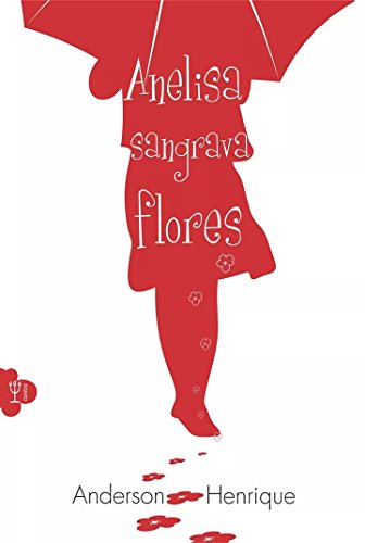 Capa do livro: Anelisa Sangrava Flores - Ler Online pdf