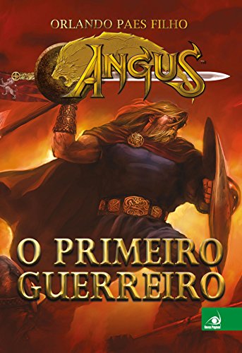 Capa do livro: Angus: O primeiro guerreiro - Ler Online pdf