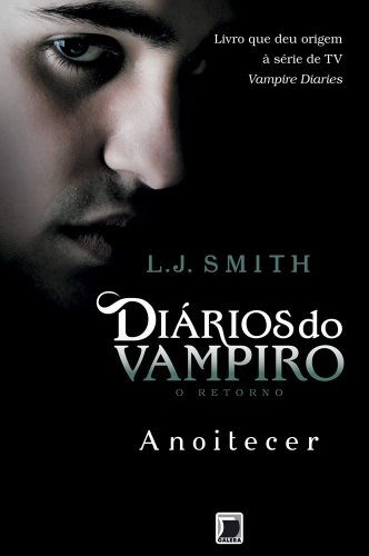 Capa do livro: Anoitecer – Diários do vampiro: O retorno – vol. 1 - Ler Online pdf