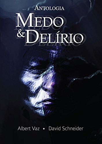 Capa do livro: Antologia Medo e Delírio - Ler Online pdf