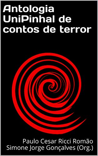 Capa do livro: Antologia UniPinhal de contos de terror - Ler Online pdf