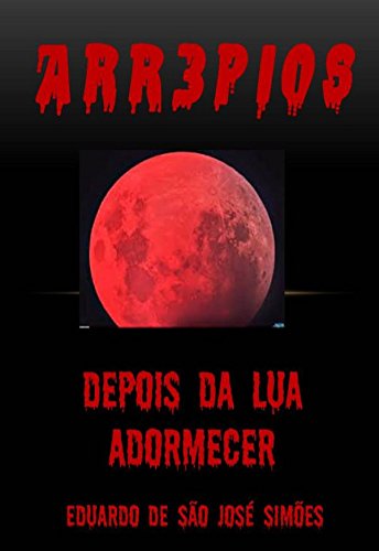 Livro PDF Arr3pios – Depois da Lua Adormecer