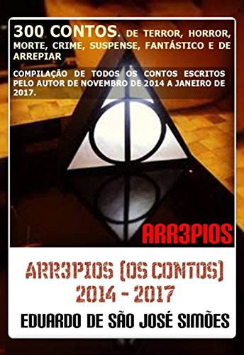 Livro PDF Arr3pios (Os Contos) 2014 – 2017 (Arr3pios, #11)