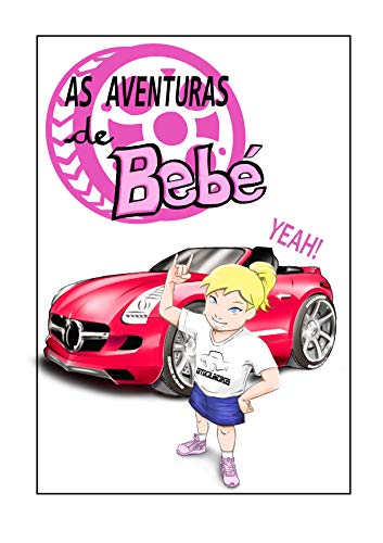 Capa do livro: As Aventuras de Bebé: O Primeiro Rolê - Ler Online pdf
