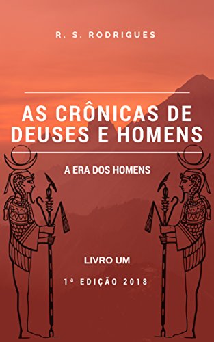Capa do livro: As Crônicas de Deuses e Homens: A Era dos Homens - Ler Online pdf