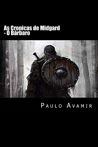 Livro PDF: As Cronicas de Midgard: O Bárbaro (Fronteiras do Apocalipse Livro 1)
