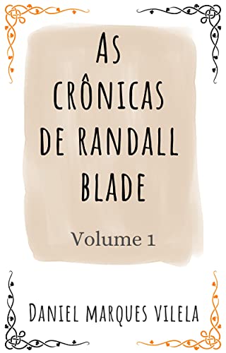 Livro PDF: As Crônicas de Randall Blade: Volume 1