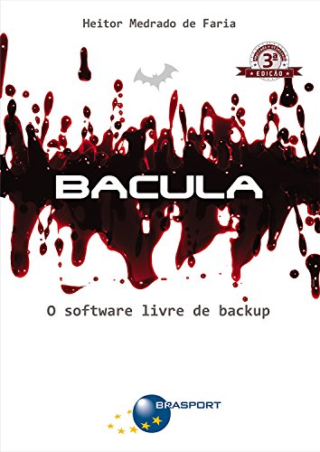 Capa do livro: Bacula (3ª edição): O software livre de backup - Ler Online pdf