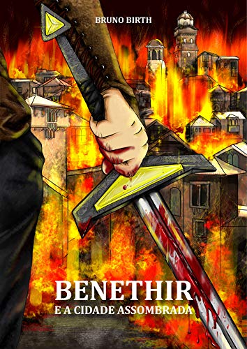 Capa do livro: Benethir e a Cidade Assombrada (Antologia Benethir Livro 3) - Ler Online pdf